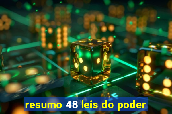 resumo 48 leis do poder